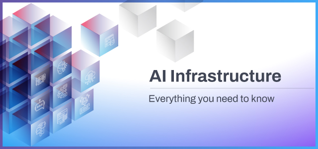 AI Infrastructure – Everything You Need to Know [GUIDE 2025]